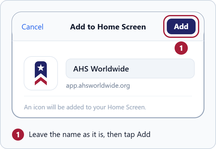 The Add to Home Screen panel. Leave the name as AHS Worldwide and tap Add at the top right